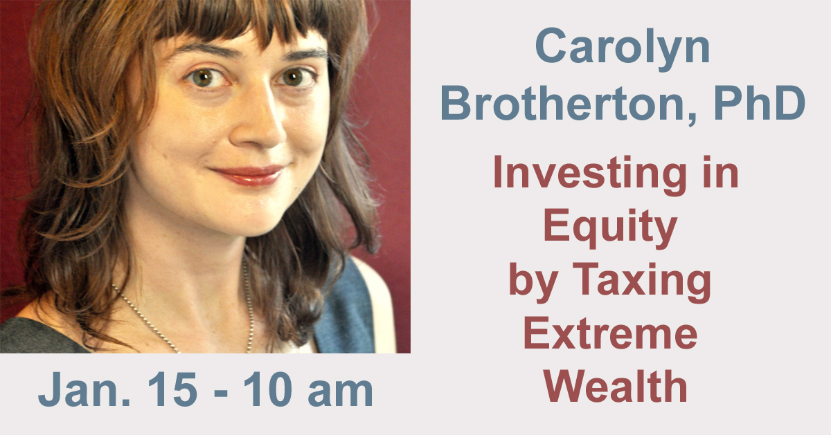 Investing in Equity by Taxing Extreme Wealth with Carolyn Brotherton, PhD